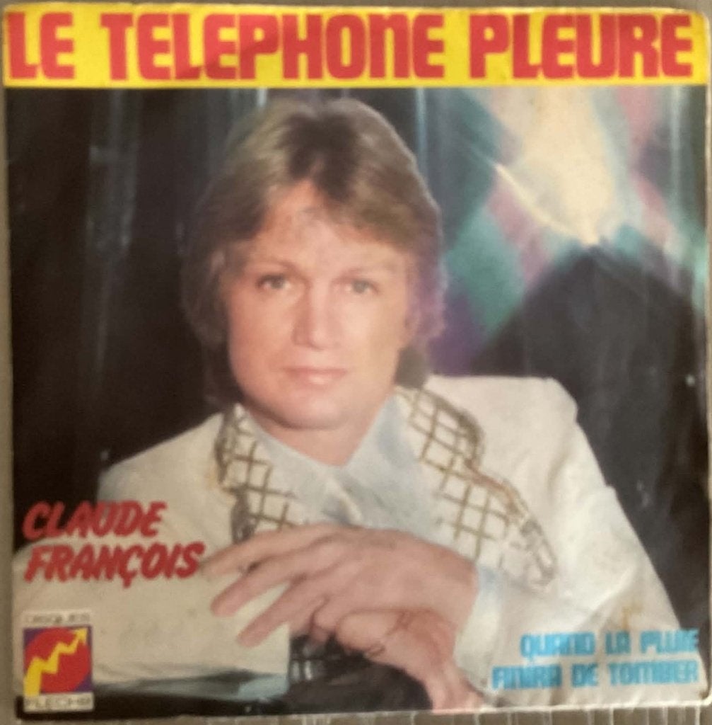 Claude François "Le Téléphone Pleure", CD & DVD, Enlèvement ou Envoi, 7 inch, Autres genres, Pochette photo
