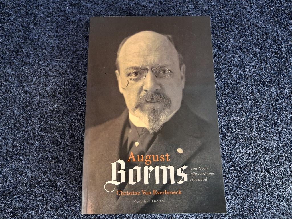 Biografie August Borms, Boeken, Tweede Wereldoorlog, Christine Van Everbroeck, Nieuw, Ophalen of Verzenden