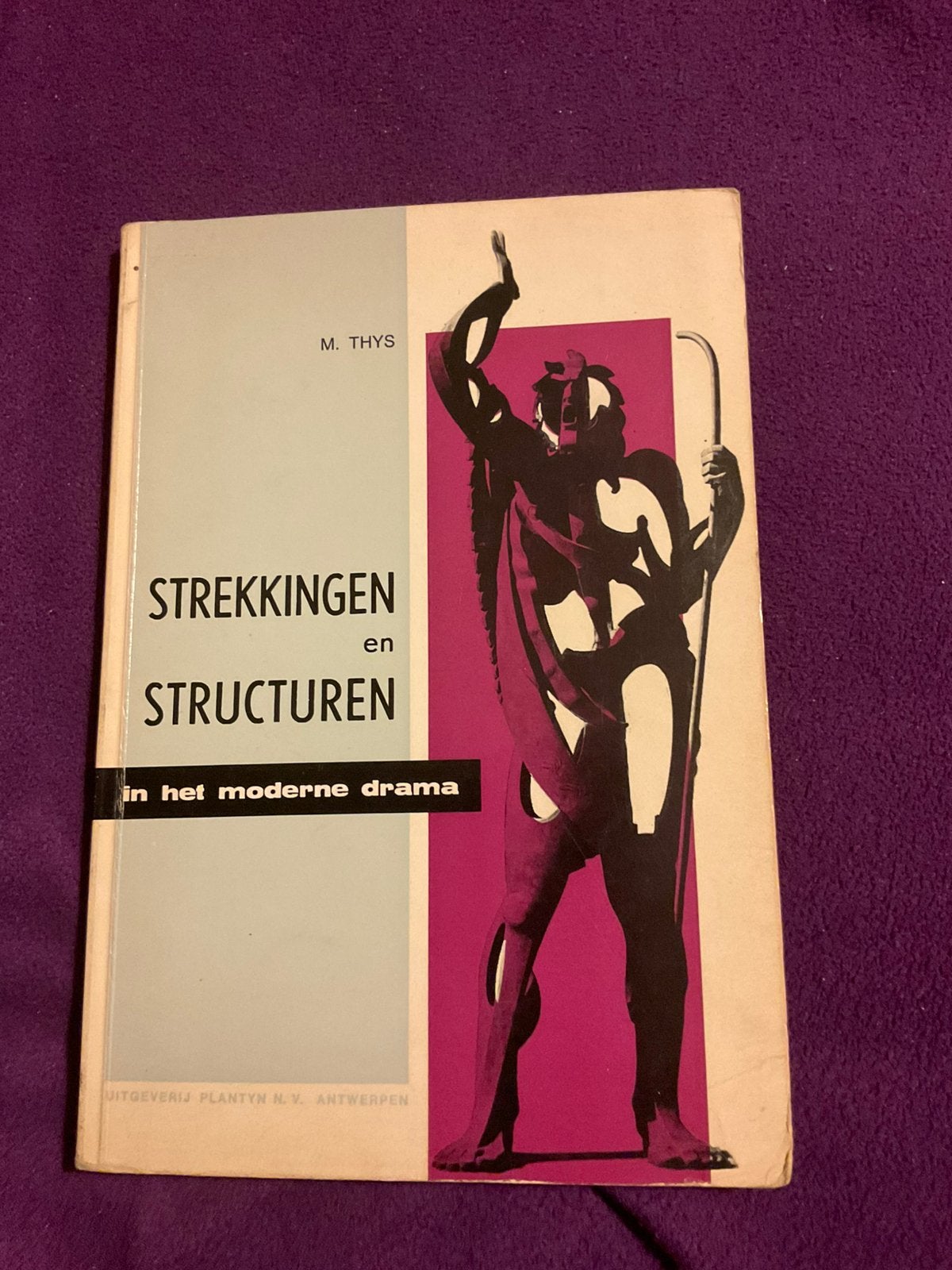 Strekkingen en structuren in het moderne drama - M. Thys, Boeken, Kunst en Cultuur | Dans en Theater, Verzenden, Zo goed als nieuw