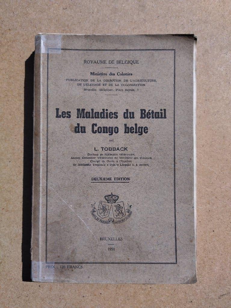 Les maladies du bétail au Congo Belge / 1951, Livres, Histoire nationale, Enlèvement ou Envoi, Utilisé, L. Tobback, 20e siècle ou après