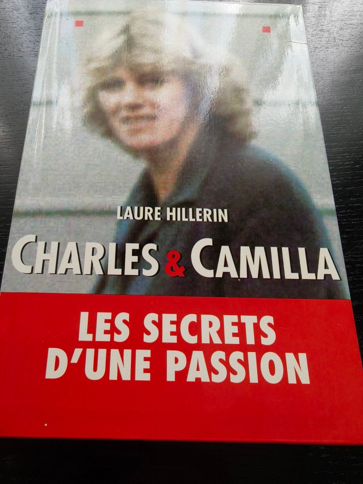 Les secrets d'une passion, Charles et Camilla - Laure Hiller, Enlèvement ou Envoi