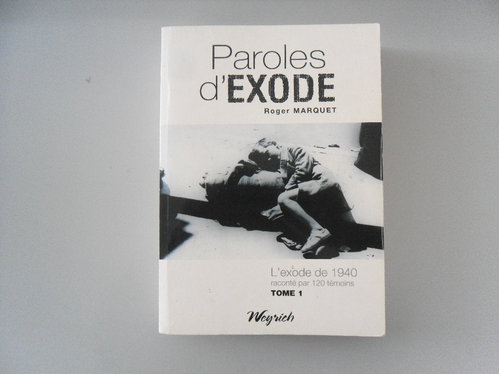 Paroles d'exode - Tome 1, Roger MARQUET, Ophalen of Verzenden, 20e eeuw of later, Gelezen