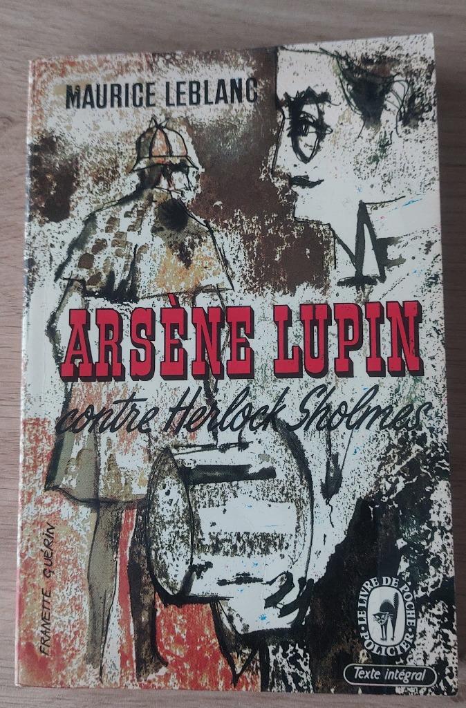 Maurice Leblanc - Arsène Lupin contre Herlock Sholmes, Ophalen of Verzenden, Gelezen, Maurice Leblanc