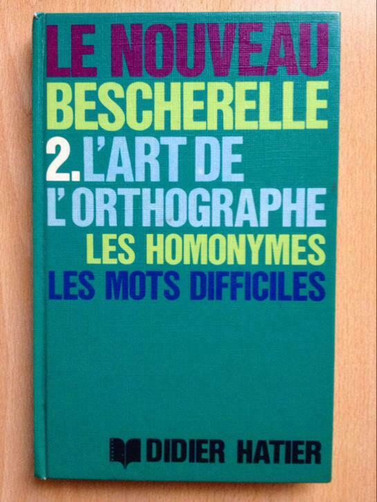 Le Nouveau Bescherelle " Lart de l'orthographe ", prix : 5€, Ophalen of Verzenden, Nieuw, ASO, Frans