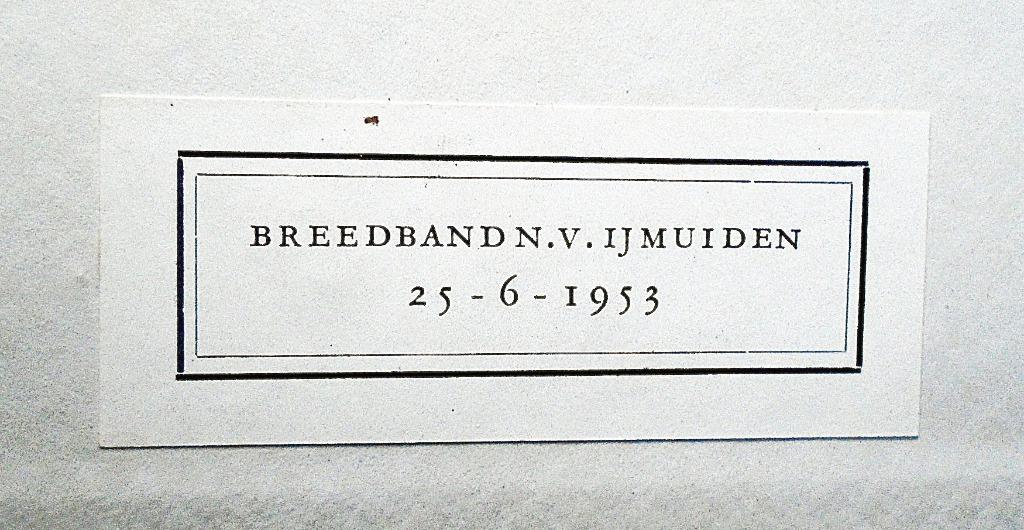 Breedband N.V., IJmuiden - 1953 - 1re éd./ Éd. commémorative, Envoi, Comme neuf, Kon. Ned. Hoogovens & ...