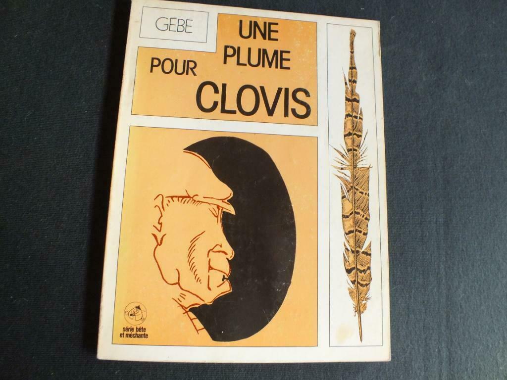 UNE PLUME POUR CLOVIS (1 ALBUM E.O).   EDITIONS DU SQUARE, Enlèvement ou Envoi, Une BD, GEBE, Comme neuf