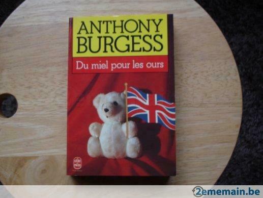 Du miel pour les ours, Anthony Burgess, Boeken, Gelezen