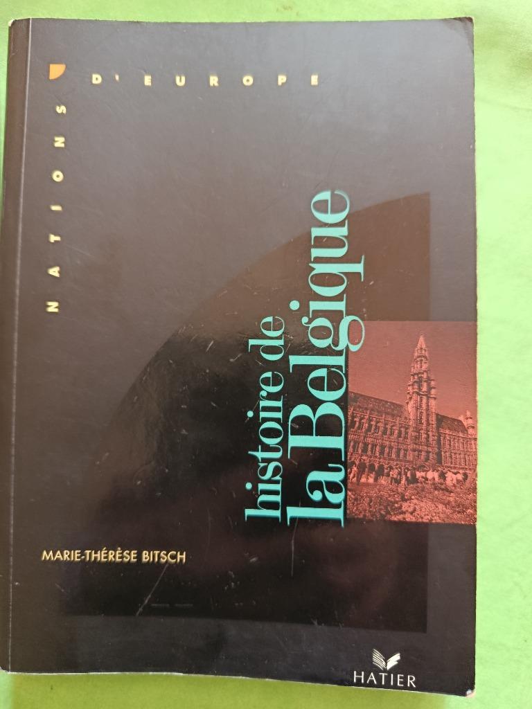 Histoire de la belgique  -  Marie Thérèse Bitsch, Livres, Enlèvement ou Envoi, Comme neuf