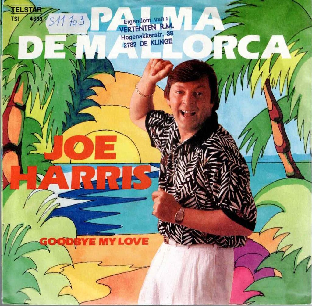 Vinyl, 7"   -   Joe Harris   – Palma De Mallorca / Goodbye ., Ophalen of Verzenden, Overige formaten