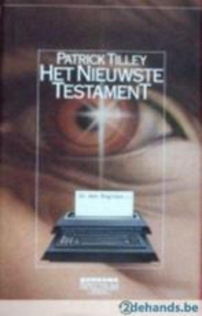 Het nieuwste testament / Patrick Tilley, Ophalen of Verzenden, Gelezen