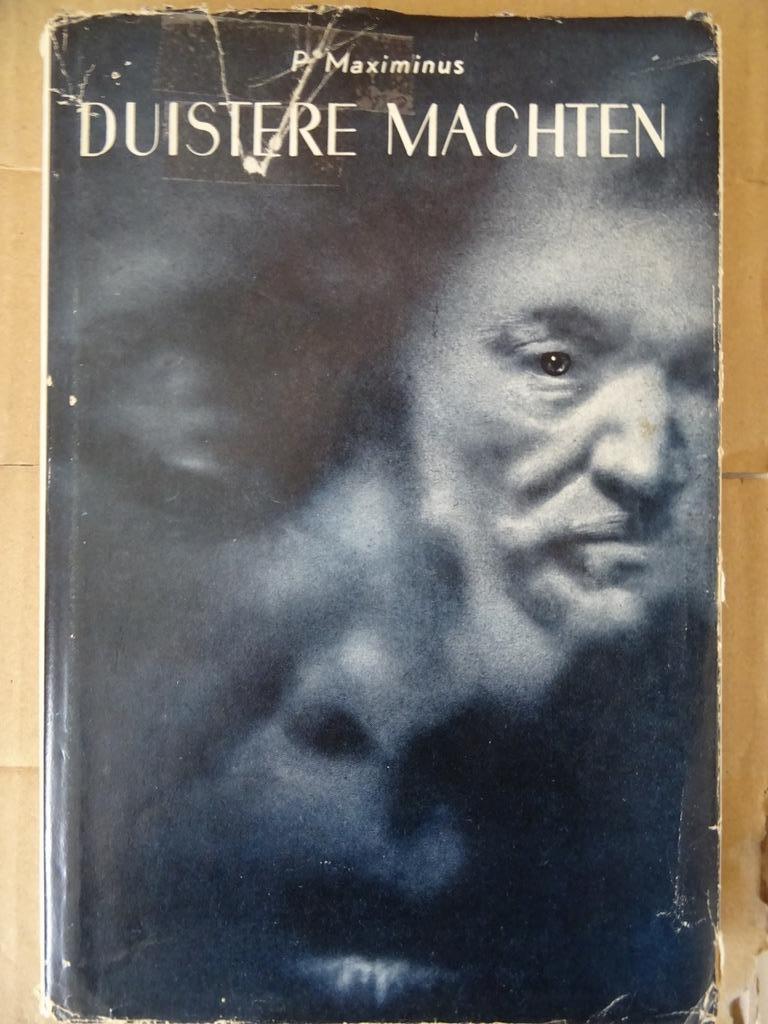 P. Maximinus Duistere krachten het mysterie De ziel 1949, Ophalen of Verzenden, Zo goed als nieuw, P. Maximinus