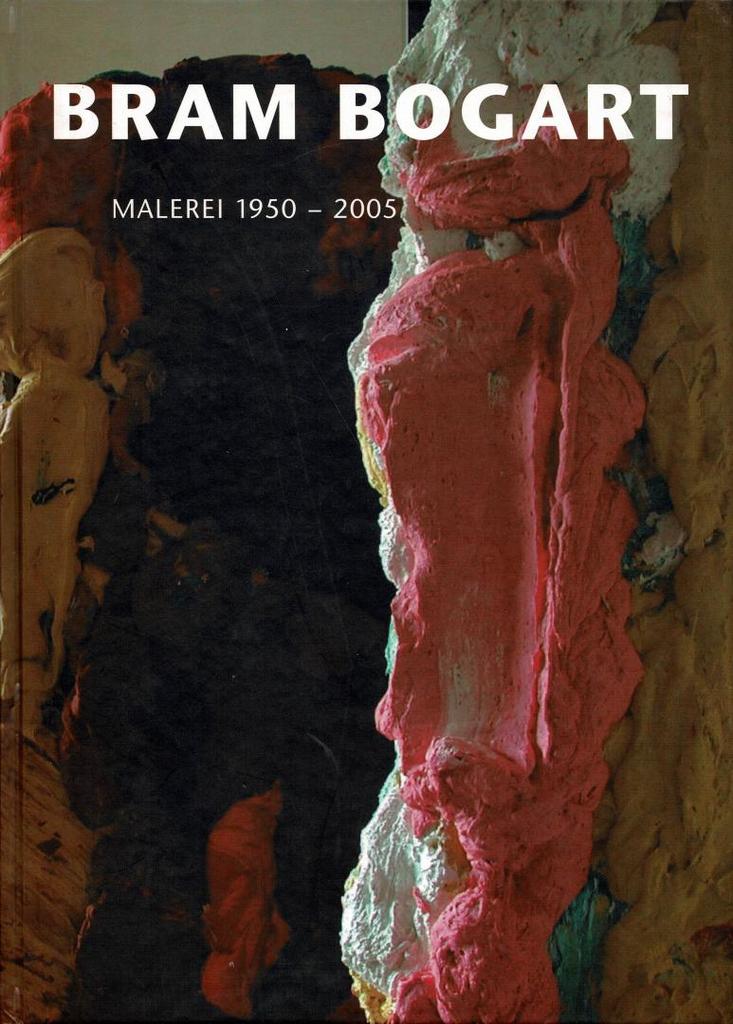 Bram Bogart . Malerei 1950-2005., Ophalen of Verzenden, Gelezen