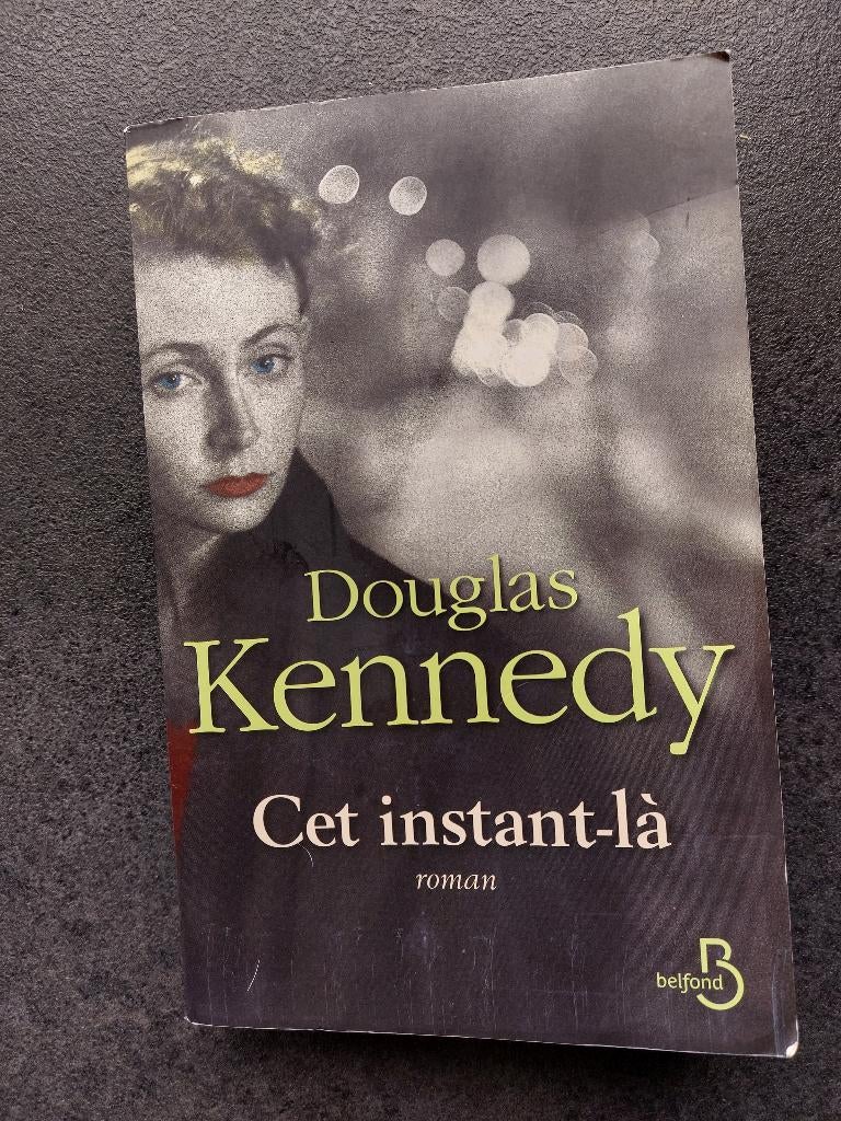 Douglas Kennedy - Cet instant là, Douglas Kennedy, Enlèvement, Utilisé, Amérique