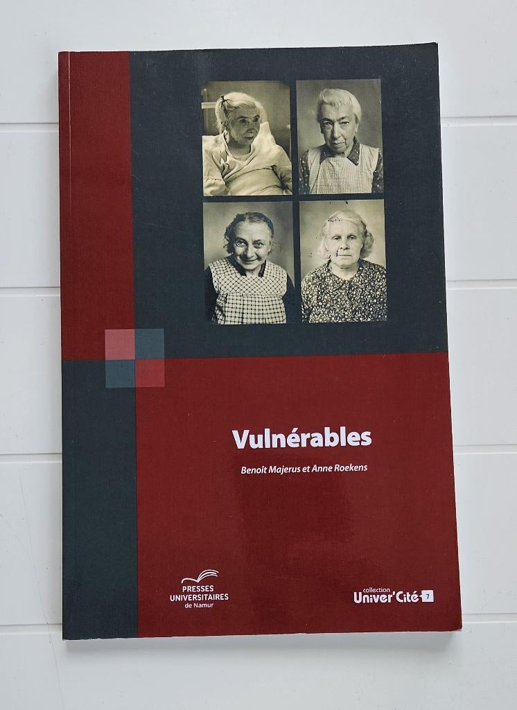 Vulnérables -Le sort des patients psychiatriques en Belgique, Livres, Enlèvement ou Envoi, Avant 1940, Comme neuf, Benoît Majerus