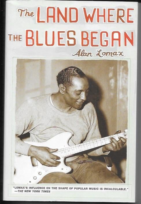 VOLKSMUZIEK BLUES LOMAX The land where the blues began, Enlèvement ou Envoi, Comme neuf, ALAN LOMAX