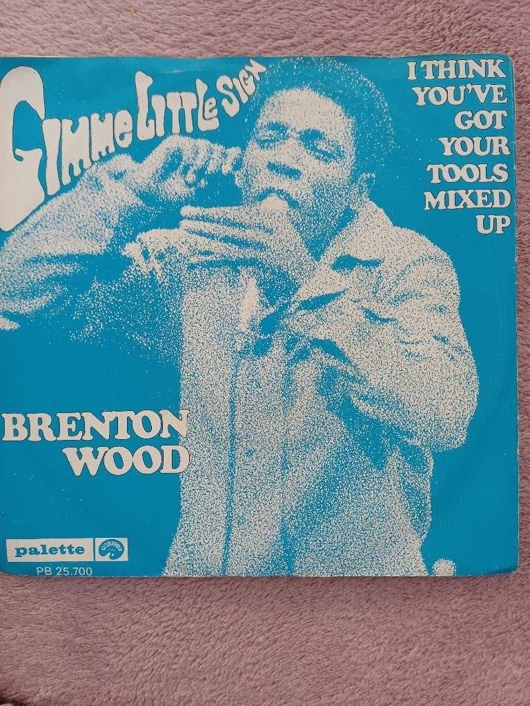 Brenton Wood – Gimme Little Sign  1967  FUNK/SOUL, CD & DVD, Vinyles Singles, Utilisé, Autres types, R&B et Soul, Enlèvement ou Envoi