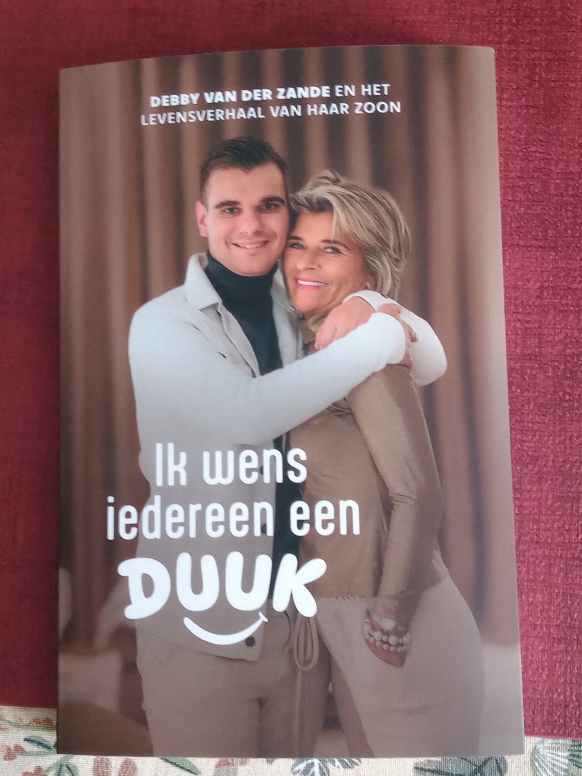 Boek van Debby Van Der Zanden. Ik wens iedereen een Duuk, Livres, Essais, Chroniques & Interviews, Enlèvement, Comme neuf, Un auteur