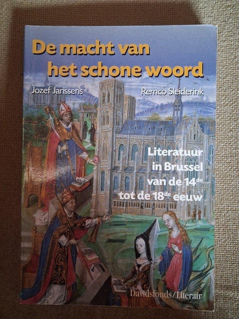 DE MACHT VAN HET SCHONE WOORD - LITERATUUR 14de - 18de eeuw, Boeken, Ophalen of Verzenden