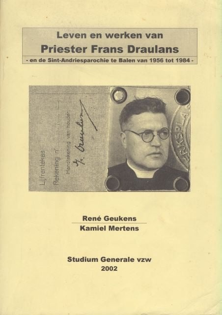 (g128) Balen, Leven en Werken van Priester Frans Draulans, Boeken, Ophalen of Verzenden, Gelezen