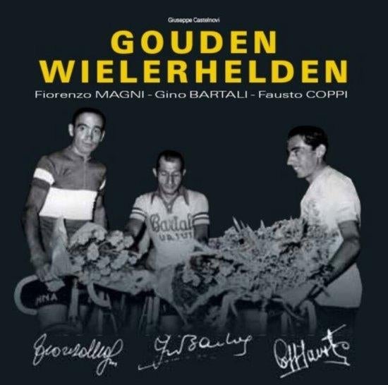 Top boek Gouden Wielerhelden Coppi, Bartali, Magni, 31x31cm., Boeken, Ophalen of Verzenden, Nieuw, Lopen en Fietsen