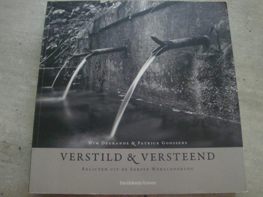 VERSTILD & VERSTEEND -RELICTEN UIT DE EERSTE WERELDOORLOG, Ophalen of Verzenden, Gelezen