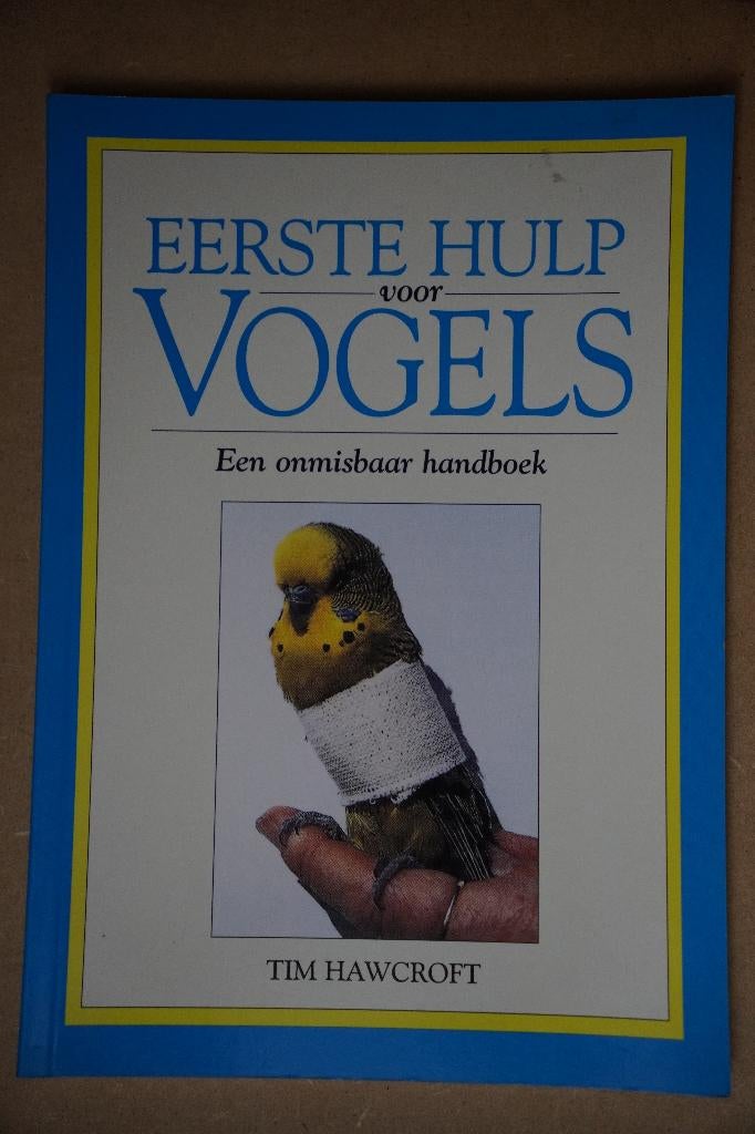 Vogelboek: Eerst hulp voor vogels, Livres, Nature, Tim Hawcroft, Enlèvement ou Envoi, Comme neuf, Oiseaux