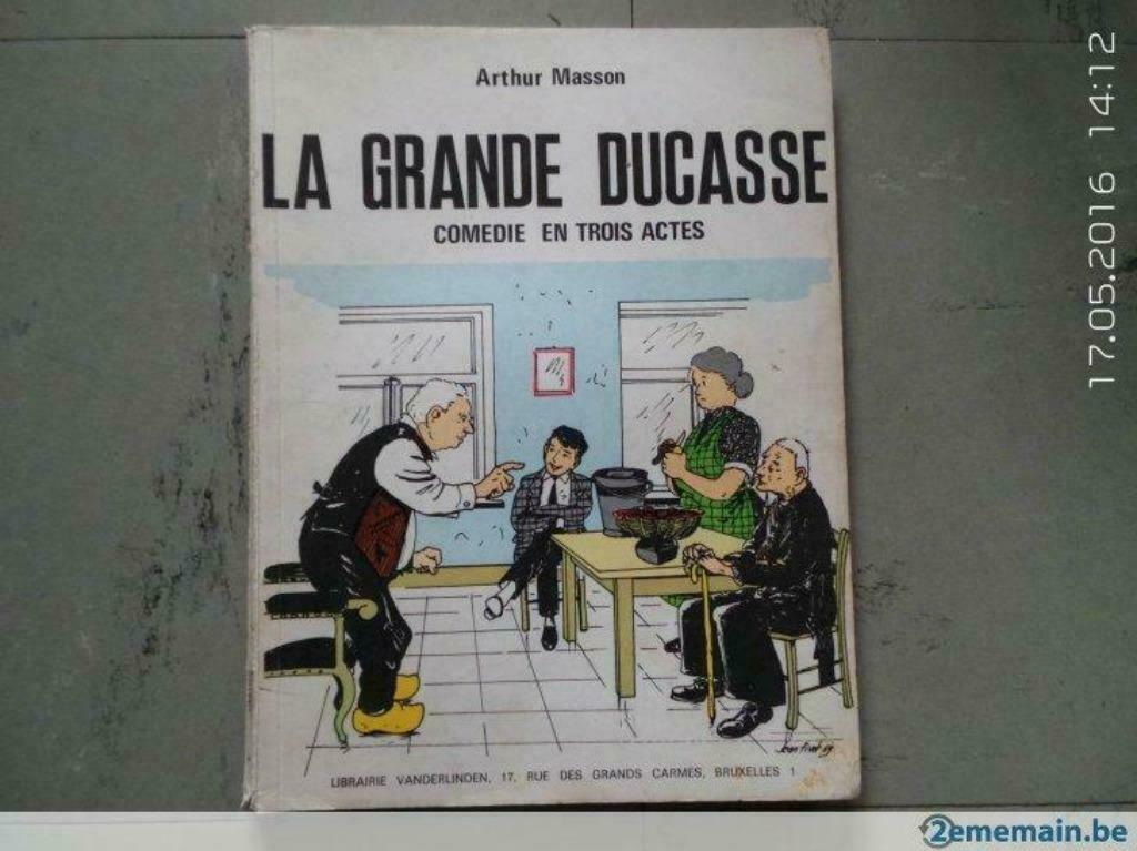 Arthur Masson - La grande ducasse - Comédie en trois actes, Enlèvement ou Envoi, Utilisé