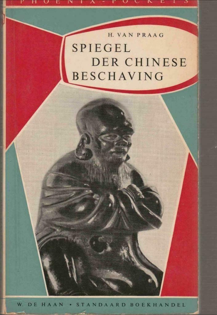 Spiegel der Chinese beschaving - H. van Praag, Ophalen of Verzenden, Zo goed als nieuw, H. van Praag