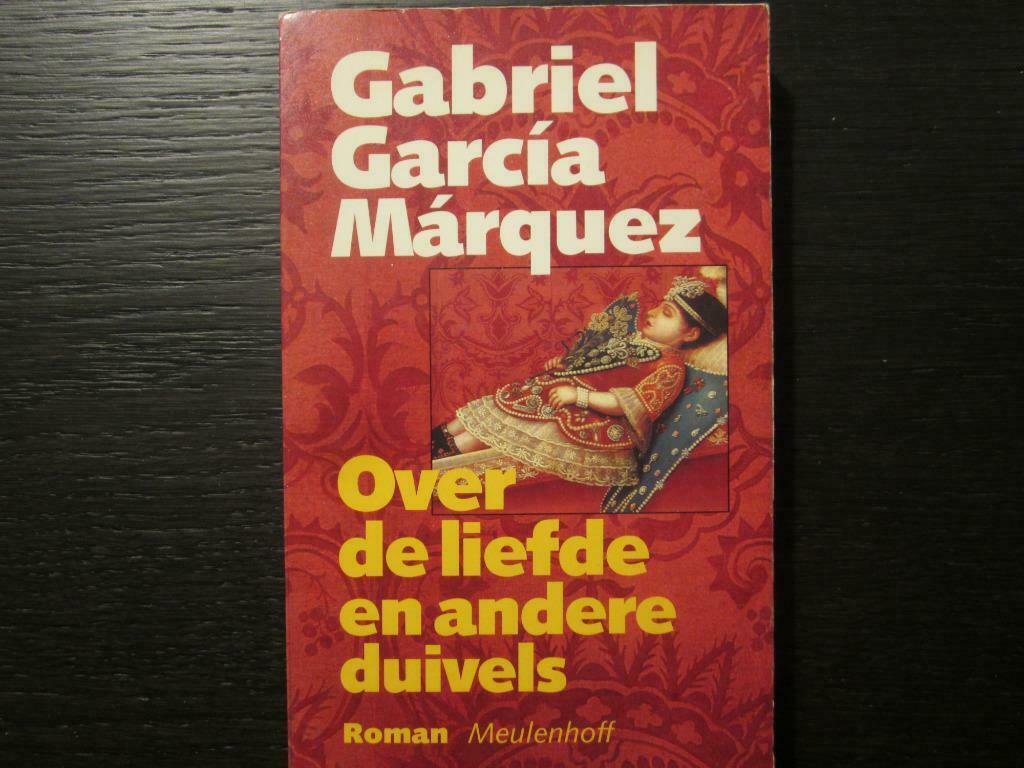 Over de liefde en andere duivels -Gabriel Garcia Marquez-, Ophalen of Verzenden