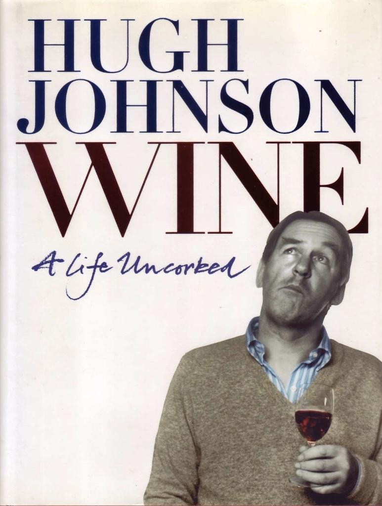 Hugh Johnson, Wine. A Life Uncorked., Enlèvement ou Envoi, Comme neuf, Hugh Johnson
