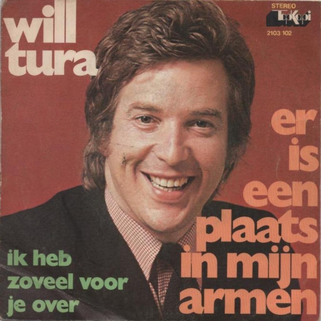 45t Will Tura - Er is een plaats in mijn armen (1973), Ophalen of Verzenden, Zo goed als nieuw, Nederlandstalig