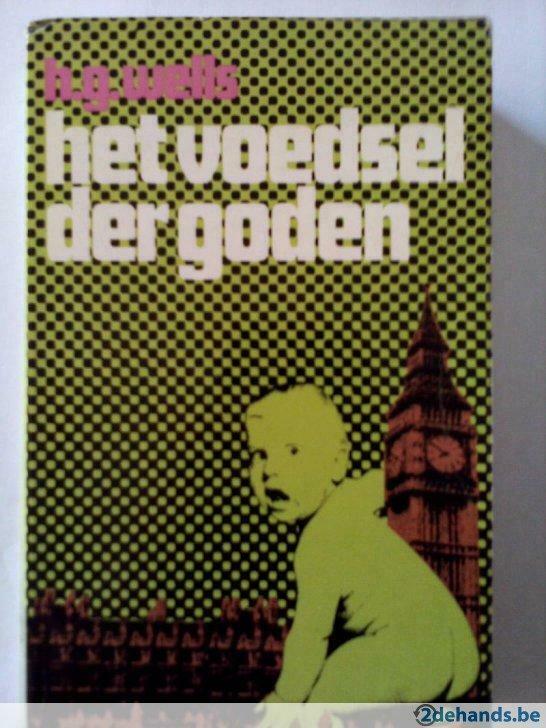 Het voedsel der goden. H.G. Wells, Enlèvement ou Envoi, Utilisé
