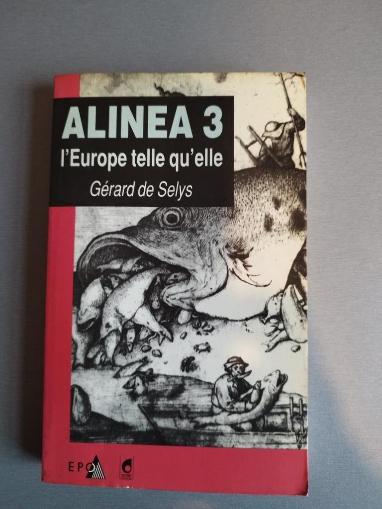 Alinéa 3 l'Europe telle qu'elle Gérard de Selys, Enlèvement, 20e siècle ou après, Utilisé