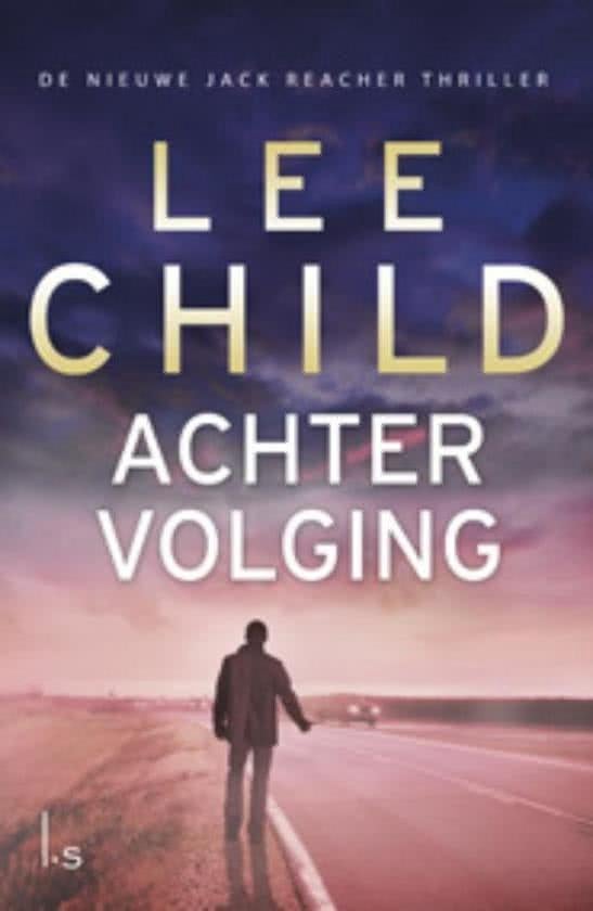 Te Koop Boek ACHTERVOLGING Lee Child, Boeken, Thrillers, Zo goed als nieuw, Amerika, Ophalen of Verzenden