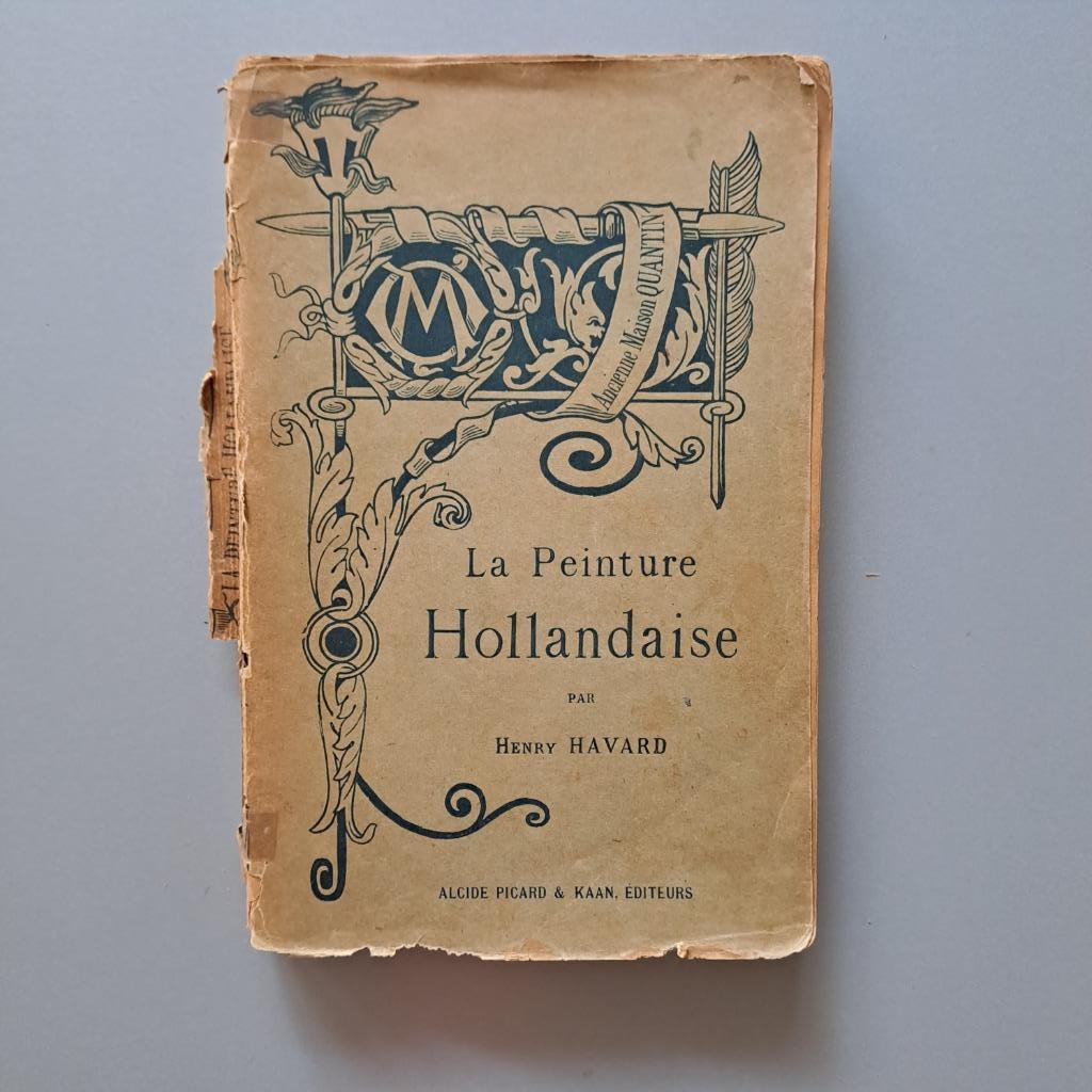 Henry Havard La peinture hollandaise, Antiquités & Art, Art | Peinture | Classique, Enlèvement ou Envoi