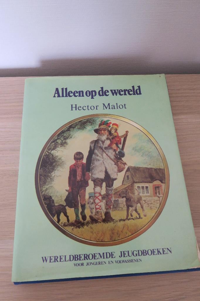 Alleen op de wereld - Hector Malot, Enlèvement ou Envoi, Utilisé, Hector Malot, Pays-Bas