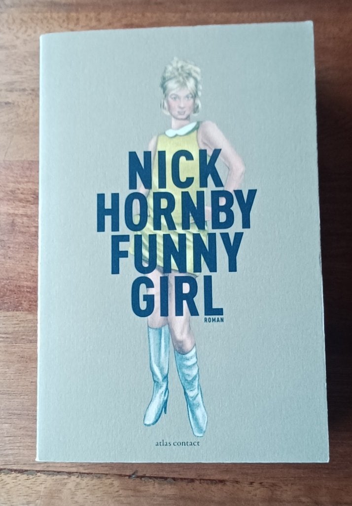 Roman/ Nick Hornby/ Funny girl / 2014/ 418 blz, Ophalen of Verzenden
