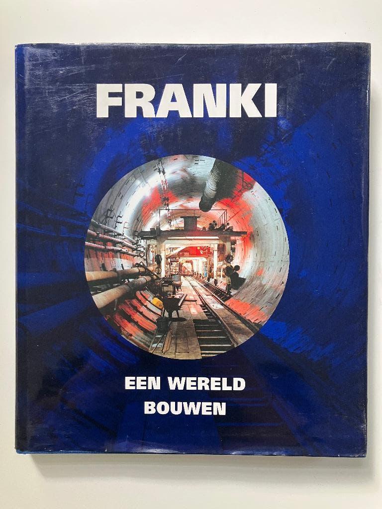 Franki Een Wereld van Bouwen - Michel Dumoulin, Boeken, Ophalen