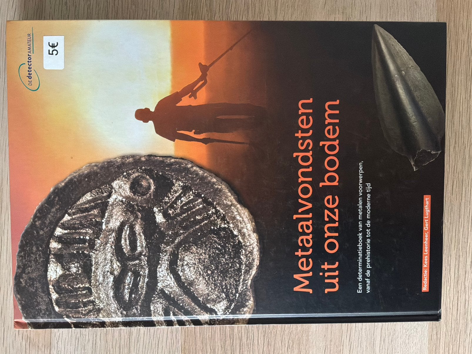 Metaalvondsten uit onze bodem, Hobby en Vrije tijd, Metaaldetectors, Ophalen, Nieuw