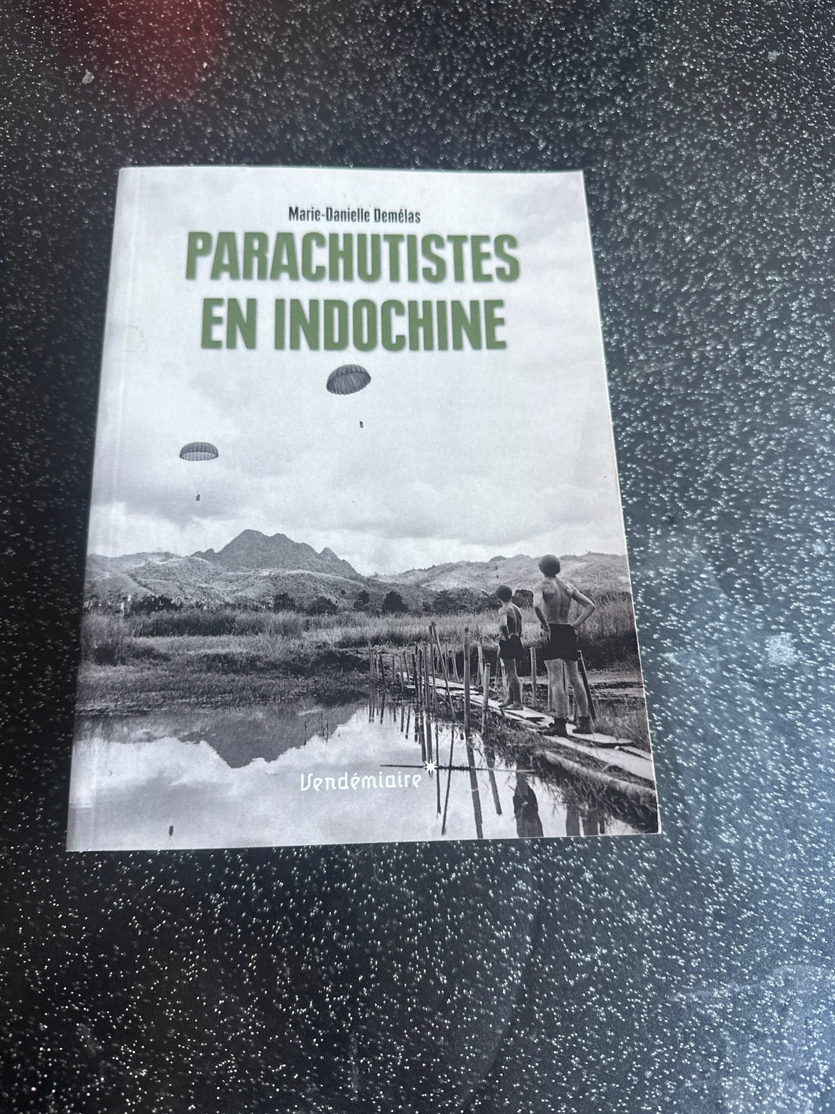 Livre Parachutistes en Indichine Marie -Danielle Demelas, Enlèvement ou Envoi, Comme neuf