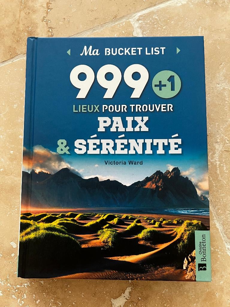 999 + 1 lieux pour trouver Paix et Sérénité, Enlèvement, Comme neuf, Guide ou Livre de voyage