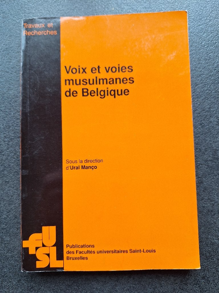 Voix et voies musulmanes en Belgique - Ural Manço, Boeken, Godsdienst en Theologie, Ophalen, Zo goed als nieuw, Collectif, Islam