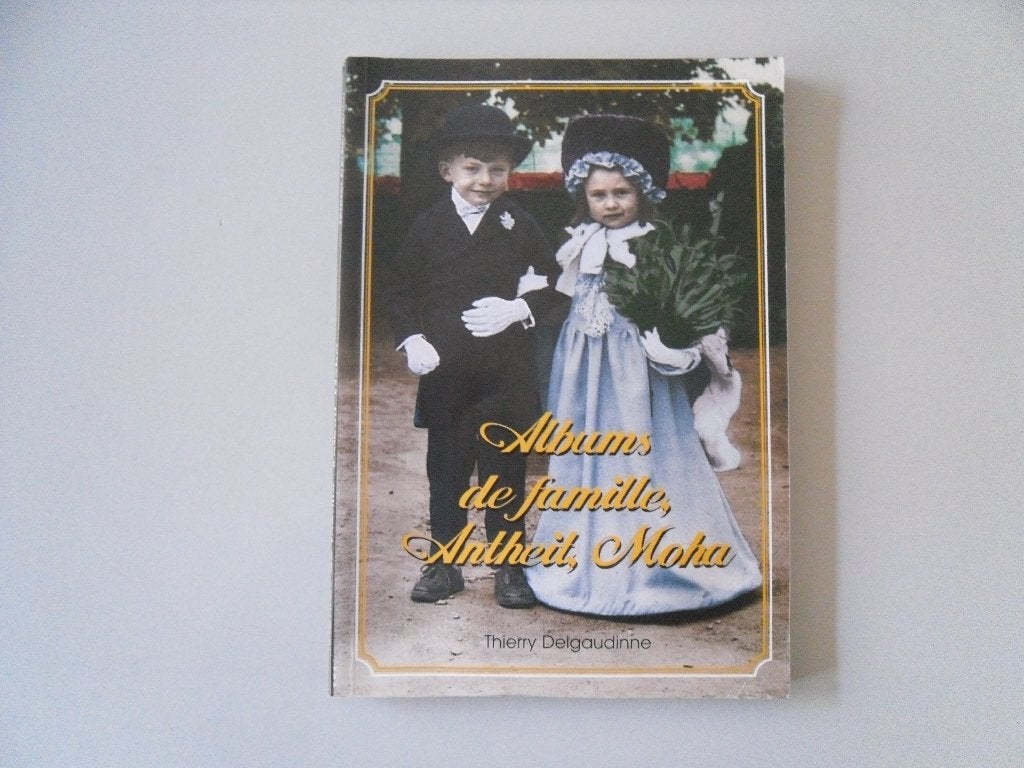Album de famille, Antheit, Moha, Enlèvement ou Envoi, Utilisé, Thierry DELGAUDINNE