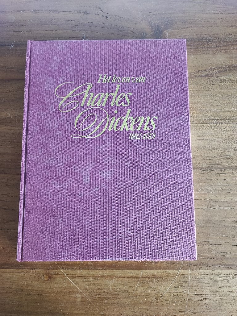 Het leven van Charles Dickens 1812-1870, Ophalen of Verzenden, Gelezen