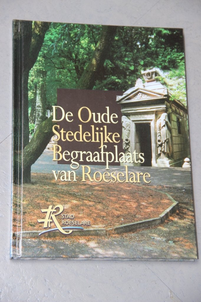 De oude stedelijke begraafplaats Roeselare - NIEUW, Ophalen, Nieuw, Overig