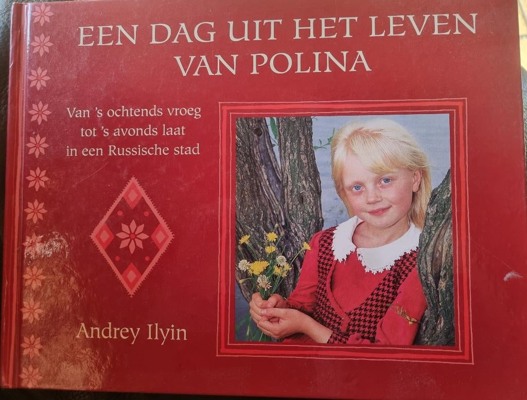 Boek: Een dag uit het leven van Polina, Boeken, Ophalen, Zo goed als nieuw, Andrey Ilyin
