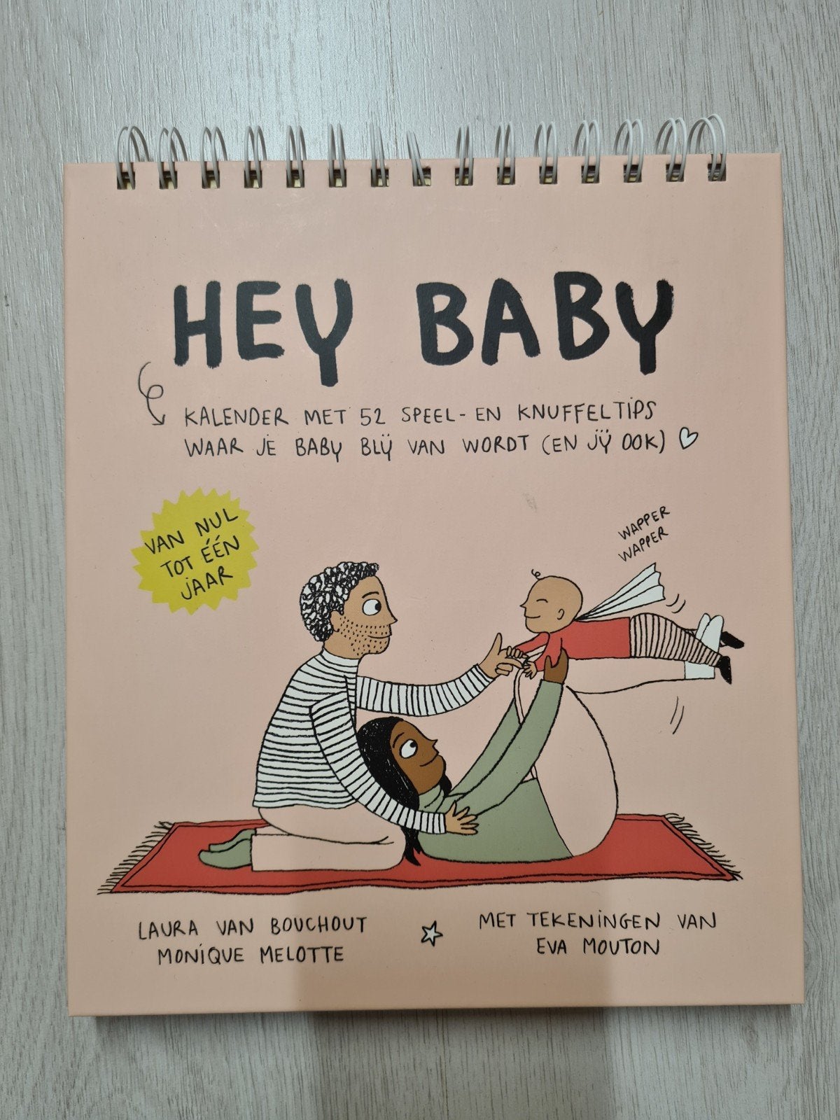 Hey baby, Boeken, Ophalen, Laura Bouchout & Eva Mouton, Zo goed als nieuw, Opvoeding tot 6 jaar