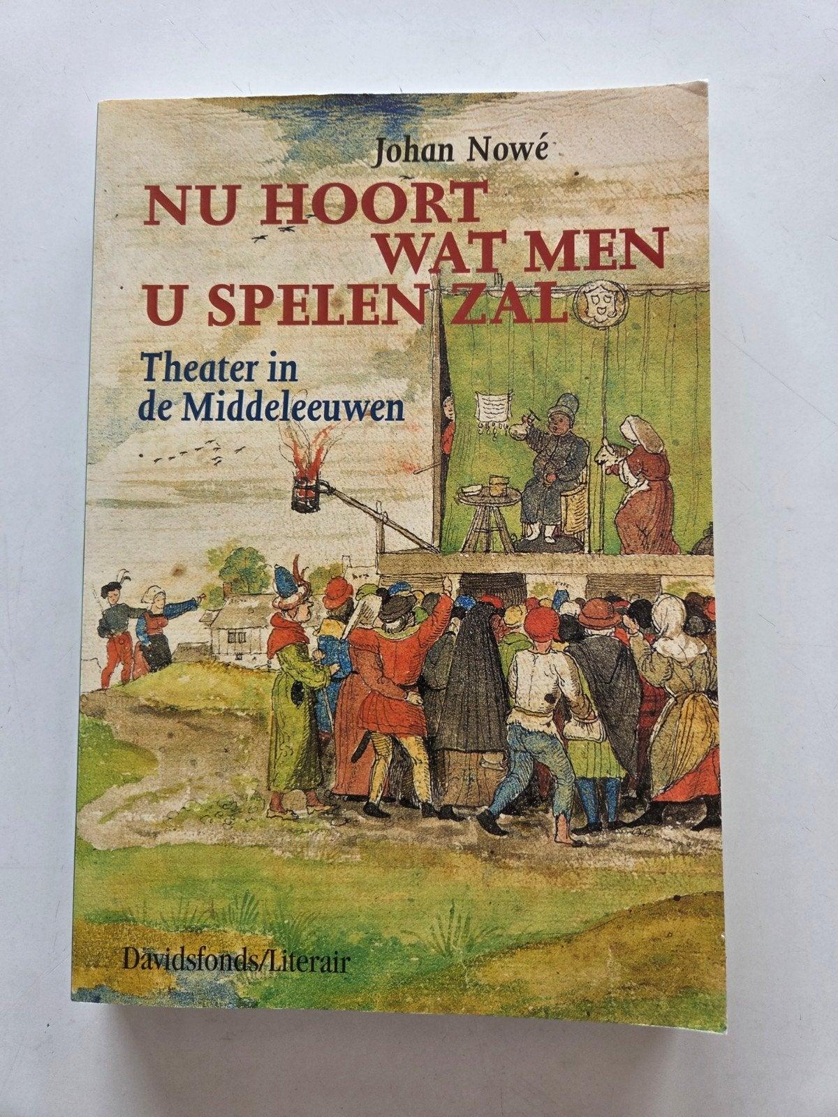 Nu hoort wat men U spelen zal, Livres, Art & Culture | Danse & Théâtre, Enlèvement ou Envoi, Utilisé