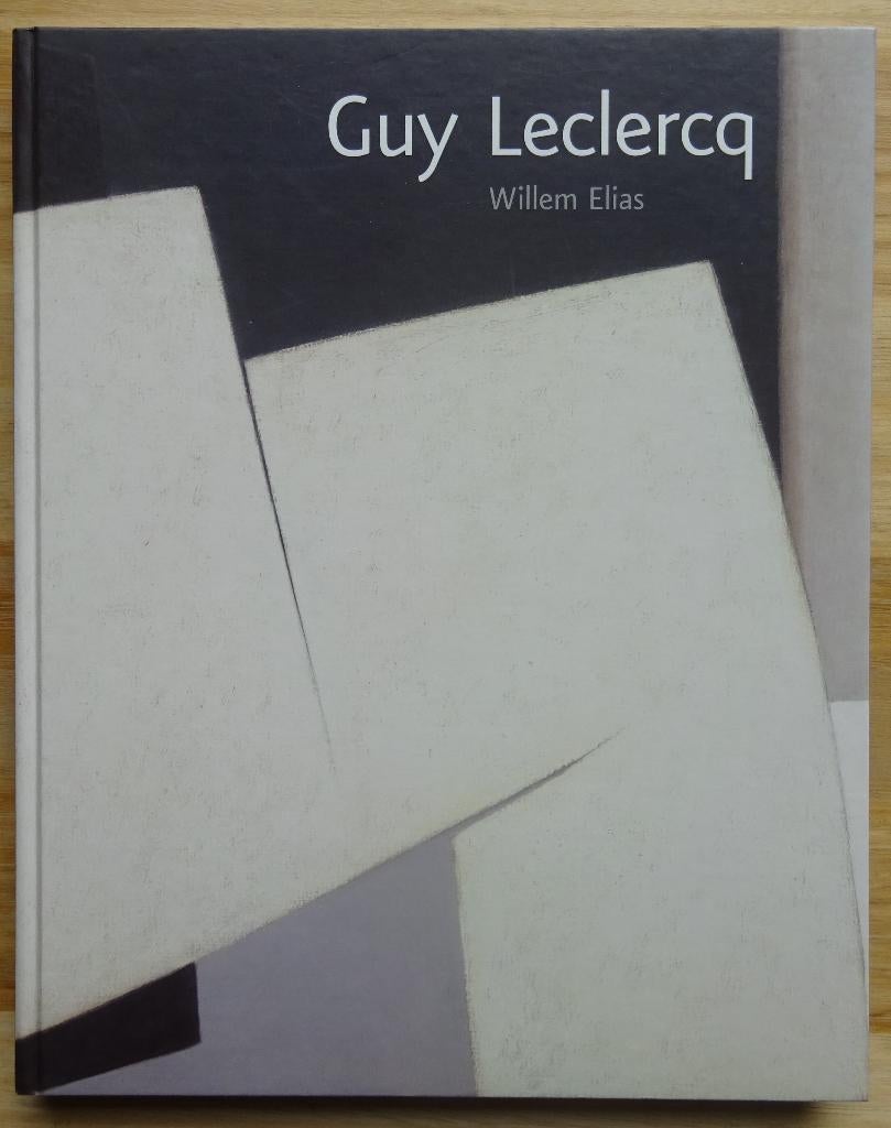 Guy Leclercq, monografie door Willem Elias, 2007 signed**, Livres, Art & Culture | Arts plastiques, Comme neuf, Peinture et dessin