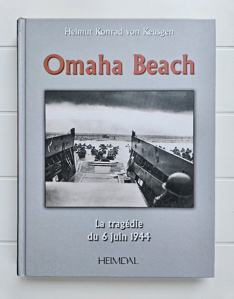 Omaha Beach: De tragedie van 6 juni 1944, Boeken, Tweede Wereldoorlog, Helmut Konrad Von Keusgen, Ophalen of Verzenden, Zo goed als nieuw